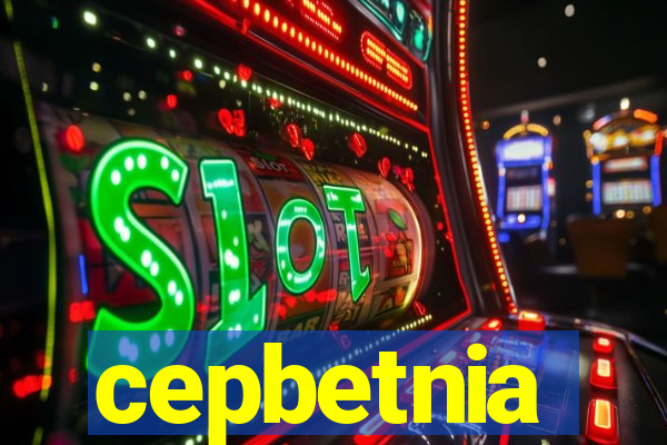 cepbetnia