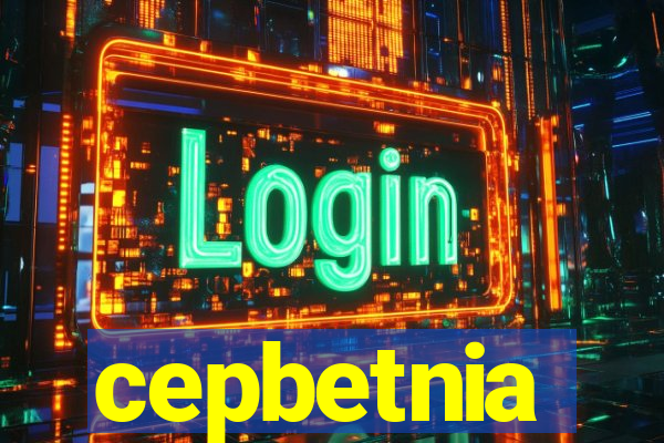 cepbetnia