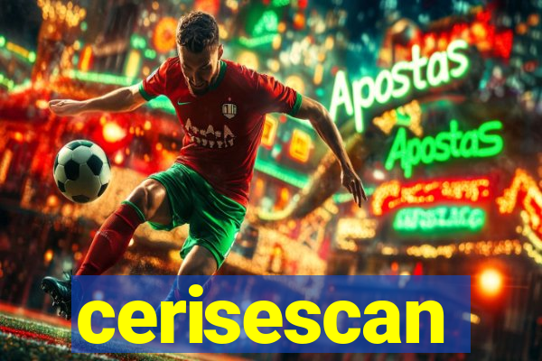 cerisescan