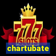 chartubate