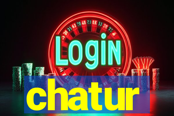 chatur