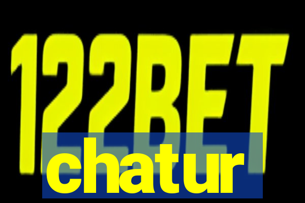 chatur