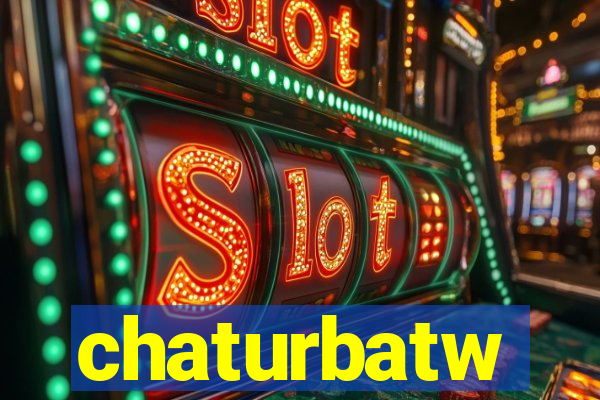 chaturbatw