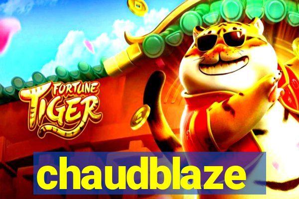 chaudblaze