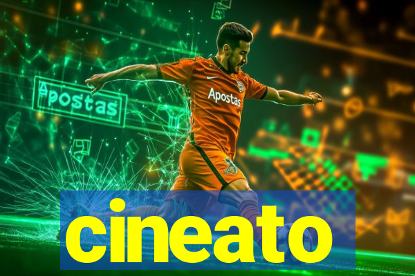 cineato