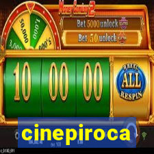cinepiroca