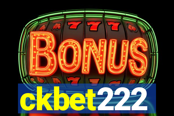 ckbet222