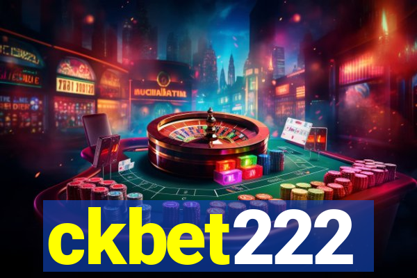 ckbet222