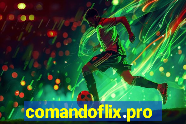 comandoflix.pro