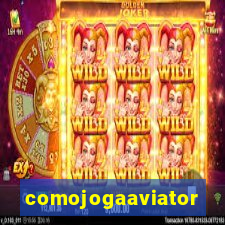 comojogaaviator