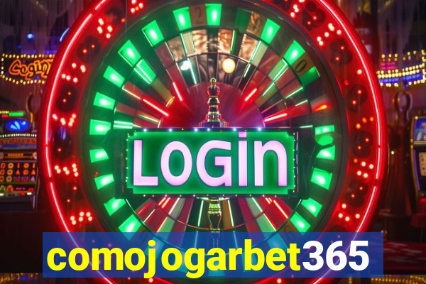 comojogarbet365