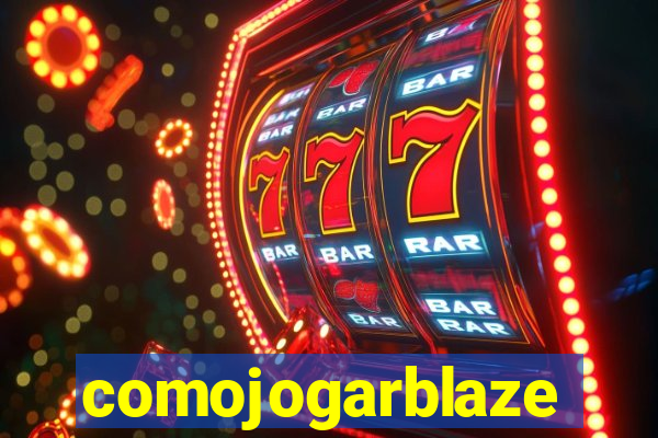 comojogarblaze