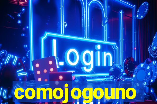 comojogouno