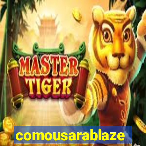 comousarablaze