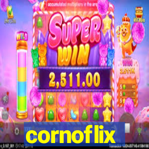 cornoflix