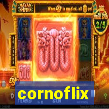 cornoflix