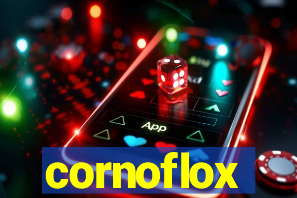 cornoflox