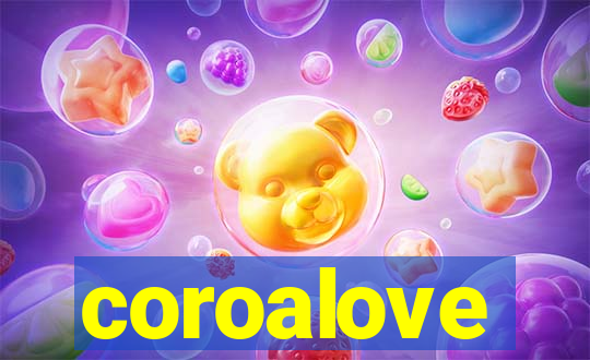 coroalove