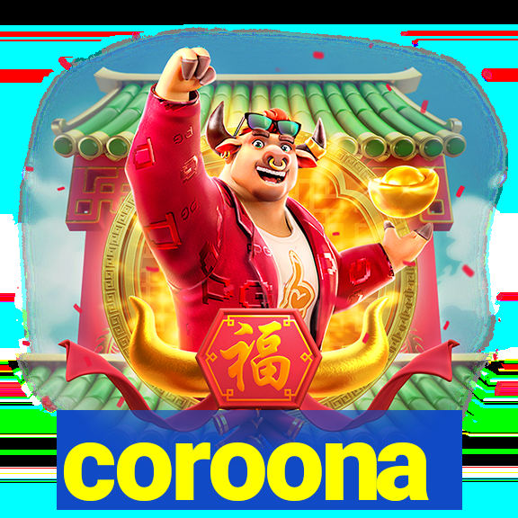 coroona