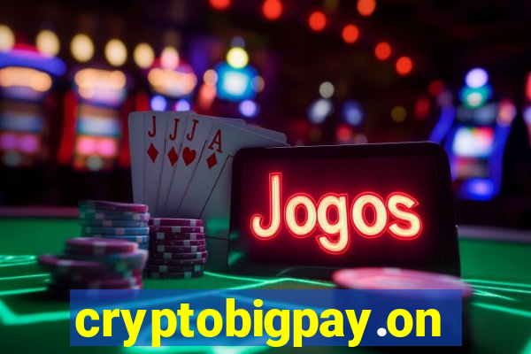 cryptobigpay.online