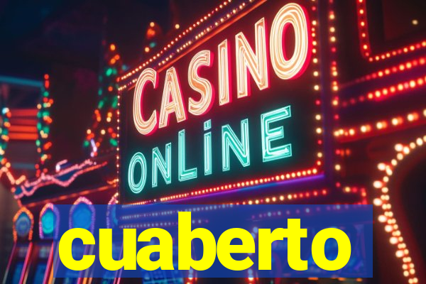 cuaberto