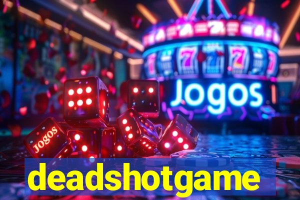 deadshotgame