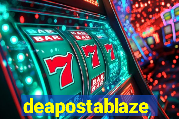 deapostablaze