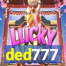 ded777