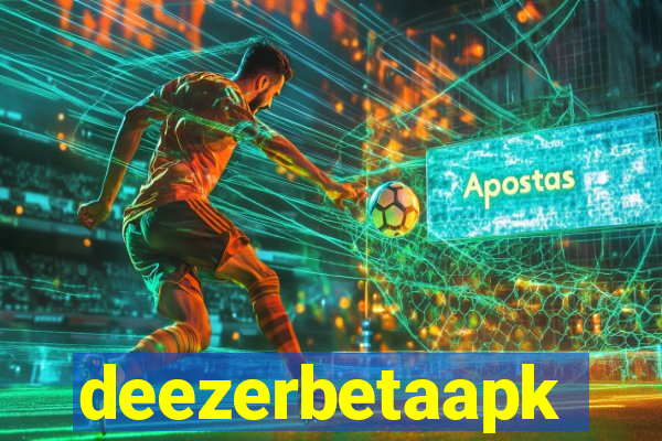 deezerbetaapk