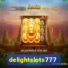 delightslots777