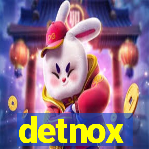 detnox