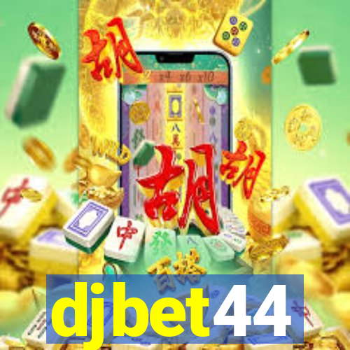 djbet44