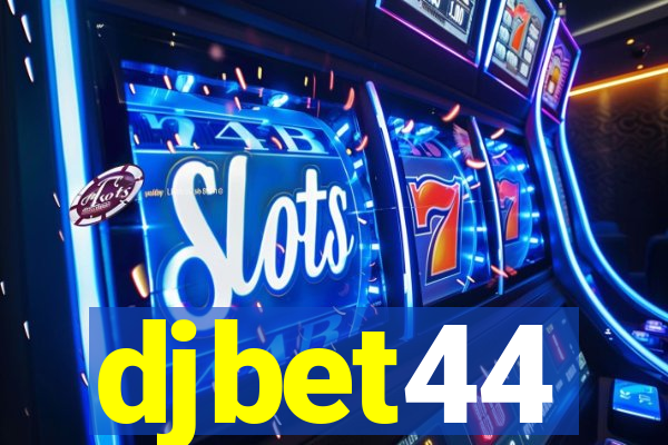djbet44