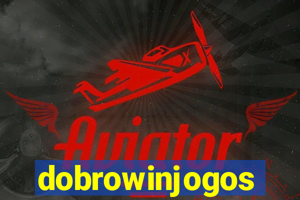 dobrowinjogos