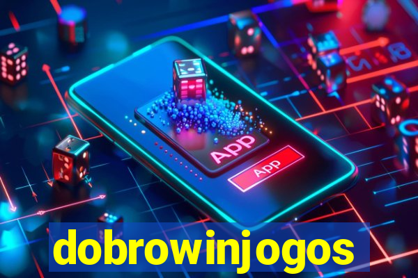 dobrowinjogos