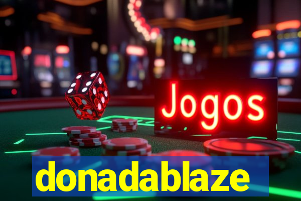 donadablaze