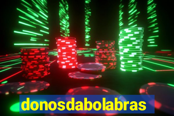 donosdabolabrasil.net