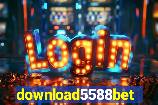download5588bet