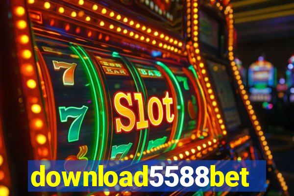 download5588bet