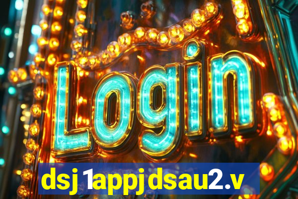 dsj1appjdsau2.vip