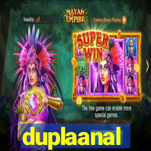duplaanal