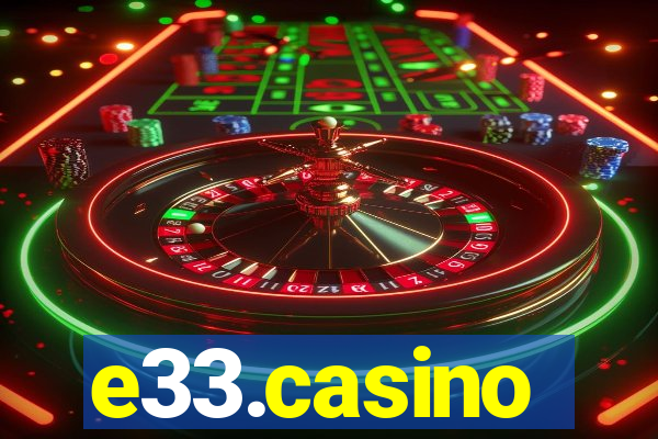 e33.casino