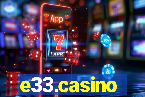 e33.casino