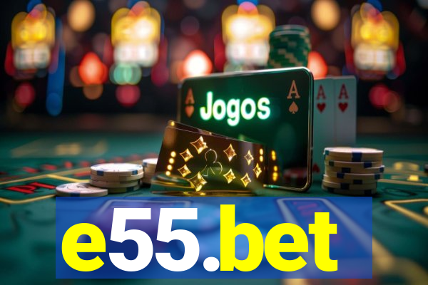 e55.bet