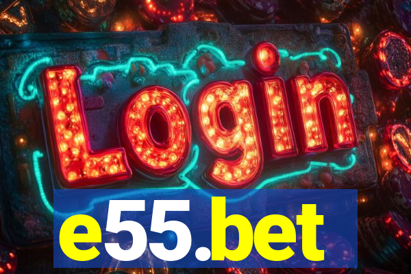 e55.bet