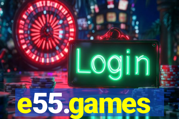e55.games