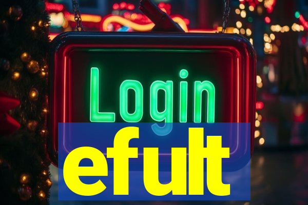 efult
