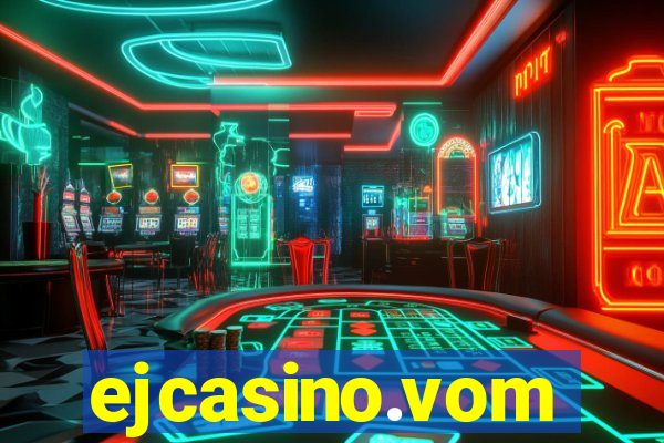 ejcasino.vom