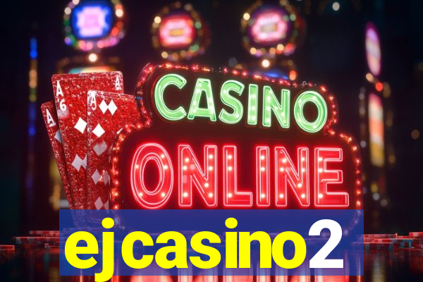 ejcasino2