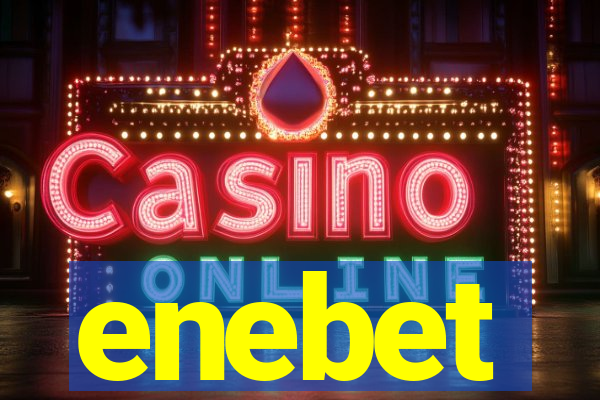 enebet